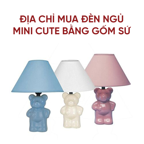 địa chỉ bán đèn ngủ mini cute bằng gốm sứ chính hãng