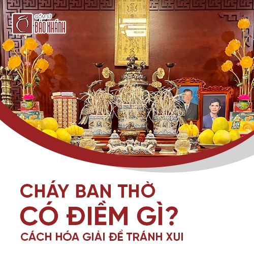 Cháy ban thờ có điềm gì? Cần hóa giải như thế nào để tránh xui