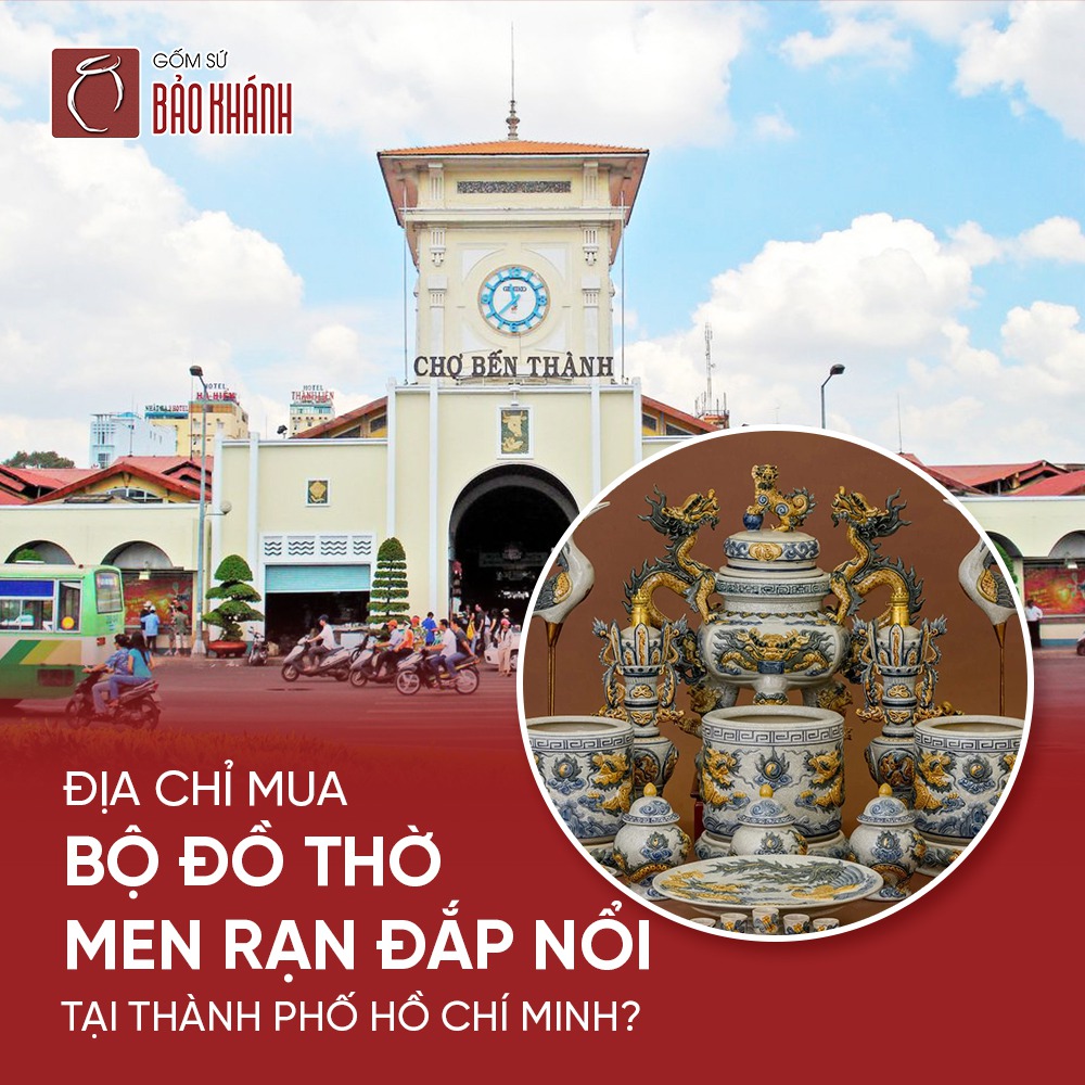 Địa chỉ mua bộ đồ thờ men rạn đắp nổi TP HCM?