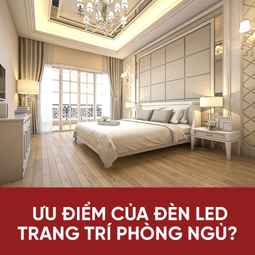 ưu điểm của đèn led trang trí phòng ngủ