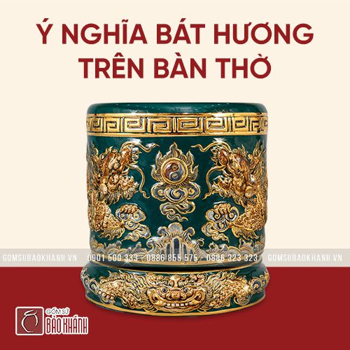 Ý nghĩa bát hương trên bàn thờ trong văn hóa Việt?