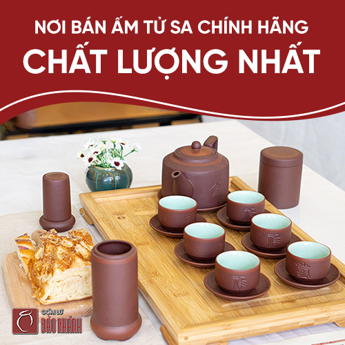 Nơi bán ấm tử sa chính hãng chất lượng nhất