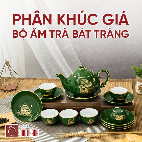 Bộ ấm trà bát tràng giá bao nhiêu? Các mức giá bộ ấm trà