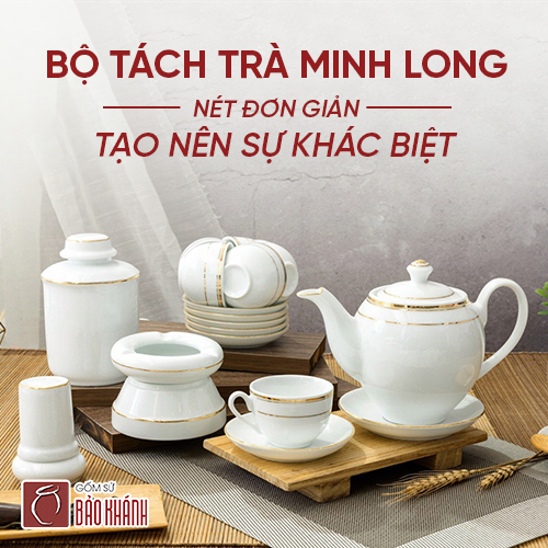 Bộ tách trà Minh Long: Nét đơn giản tạo nên sự khác biệt
