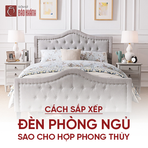 Cách sắp xếp đèn để phòng ngủ sao cho hợp phong thủy