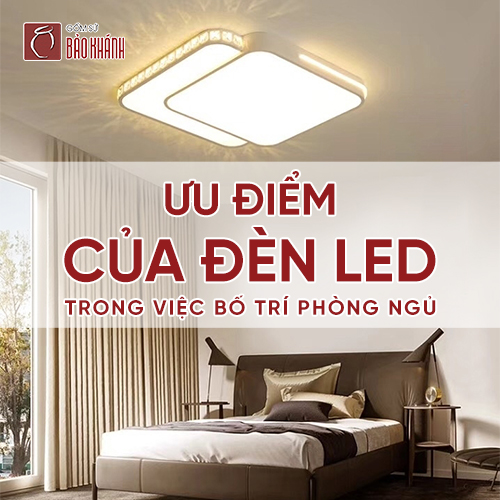 Ưu điểm khi bố trí đèn LED trong phòng ngủ
